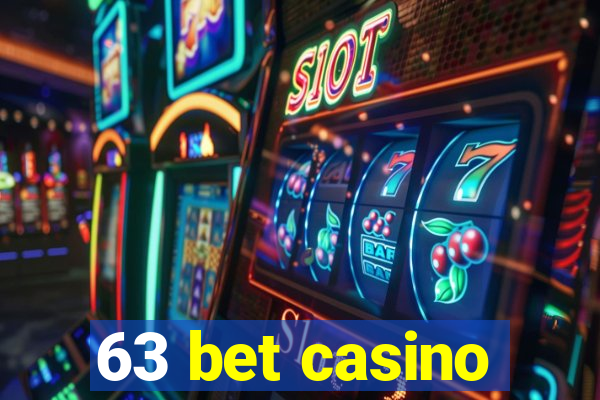 63 bet casino